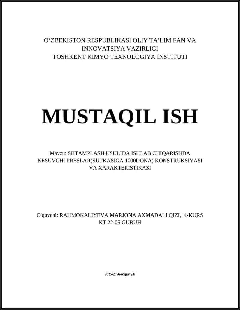 SHTAMPLASH USULIDA ISHLAB CHIQARISHDA KESUVCHI PRESLAR(SUTKASIGA 1000DONA) KONSTRUKSIYASI VA XARAKTERISTIKASI 1