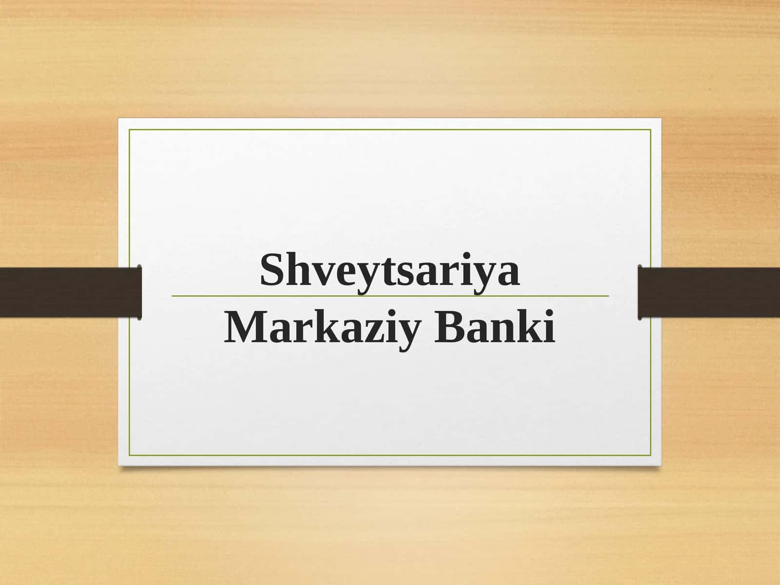 Shveytsariya Markaziy Banki 1