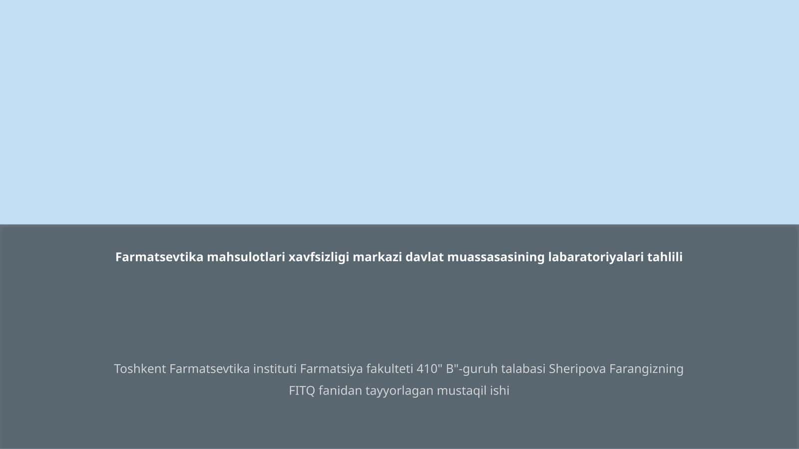 Farmatsevtika mahsulotlari xavfsizligi markazi davlat muassasasining labaratoriyalari tahlili 1