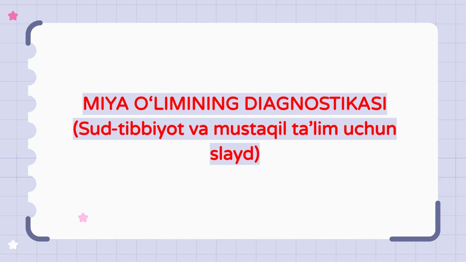 MIYO O‘LIMINING DIAGNOSTIKASI 1