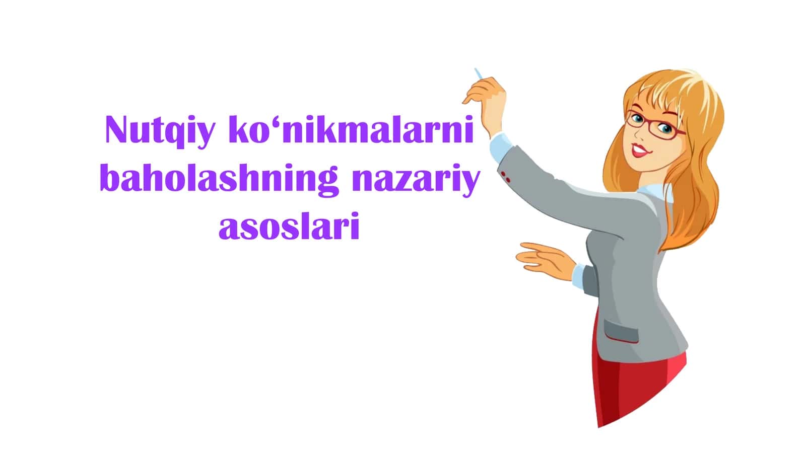 Nutqiy ko‘nikmalarni baholashning nazariy asoslari 1