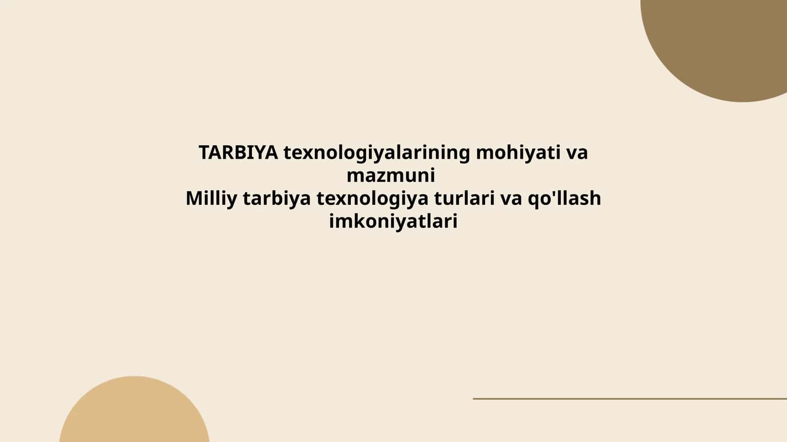 TARBIYA texnologiyalarining mohiyati va mazmuni 1