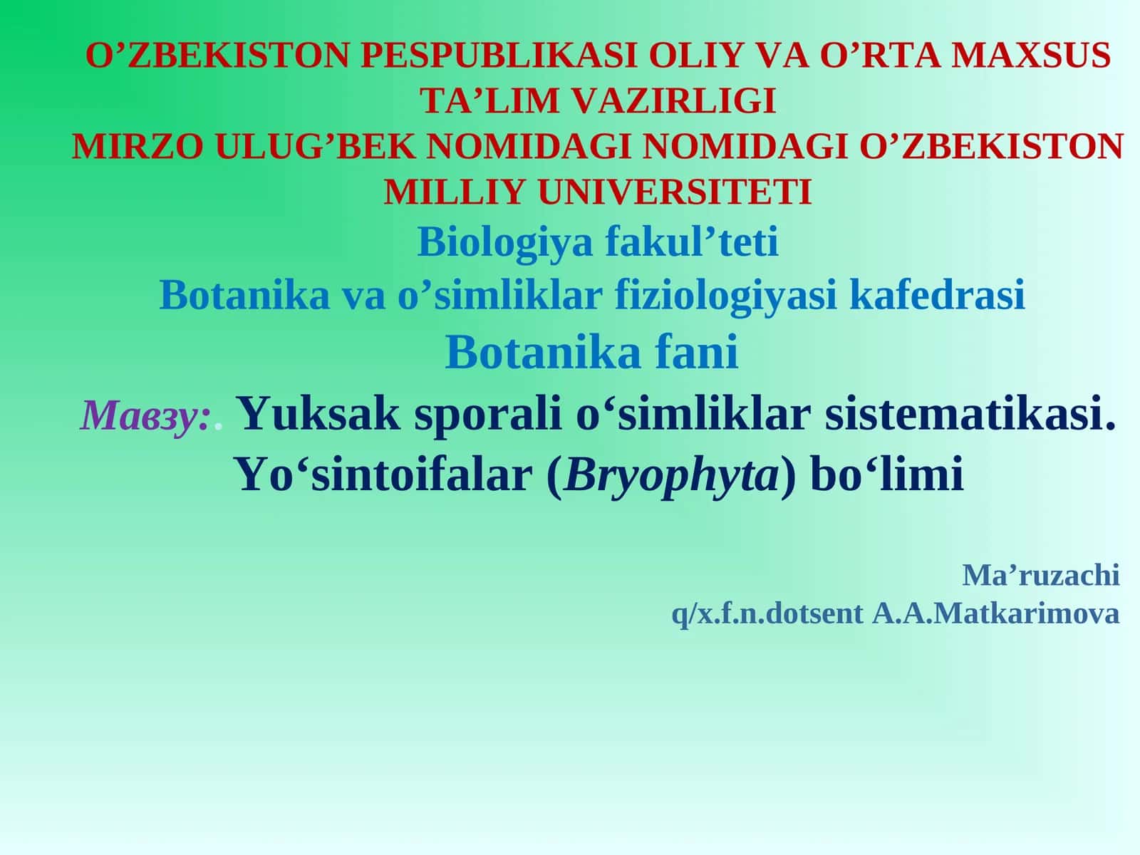 Yuksak sporali o‘simliklar sistеmatikasi.Yo‘sintoifalar (Bryophyta) bo‘limi 1