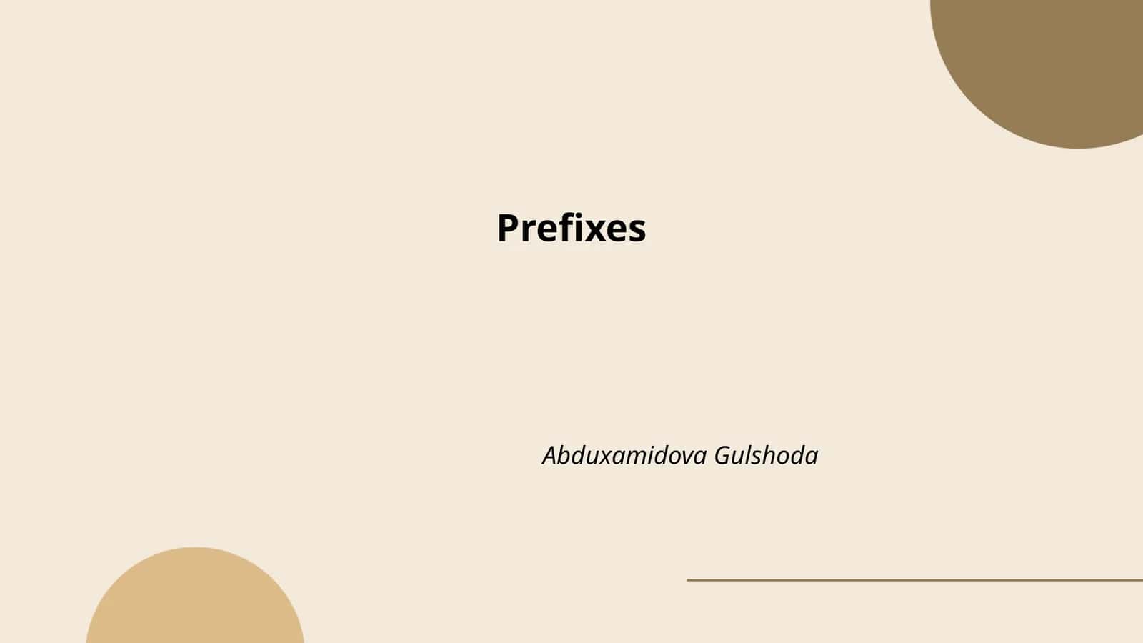 Prefixes 1