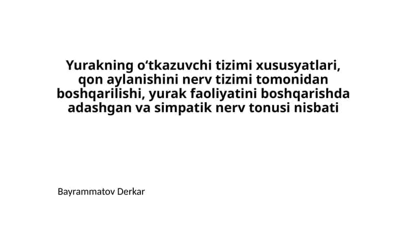 Yurakning oʻtkazuvchi tizimi xususyatlari 1