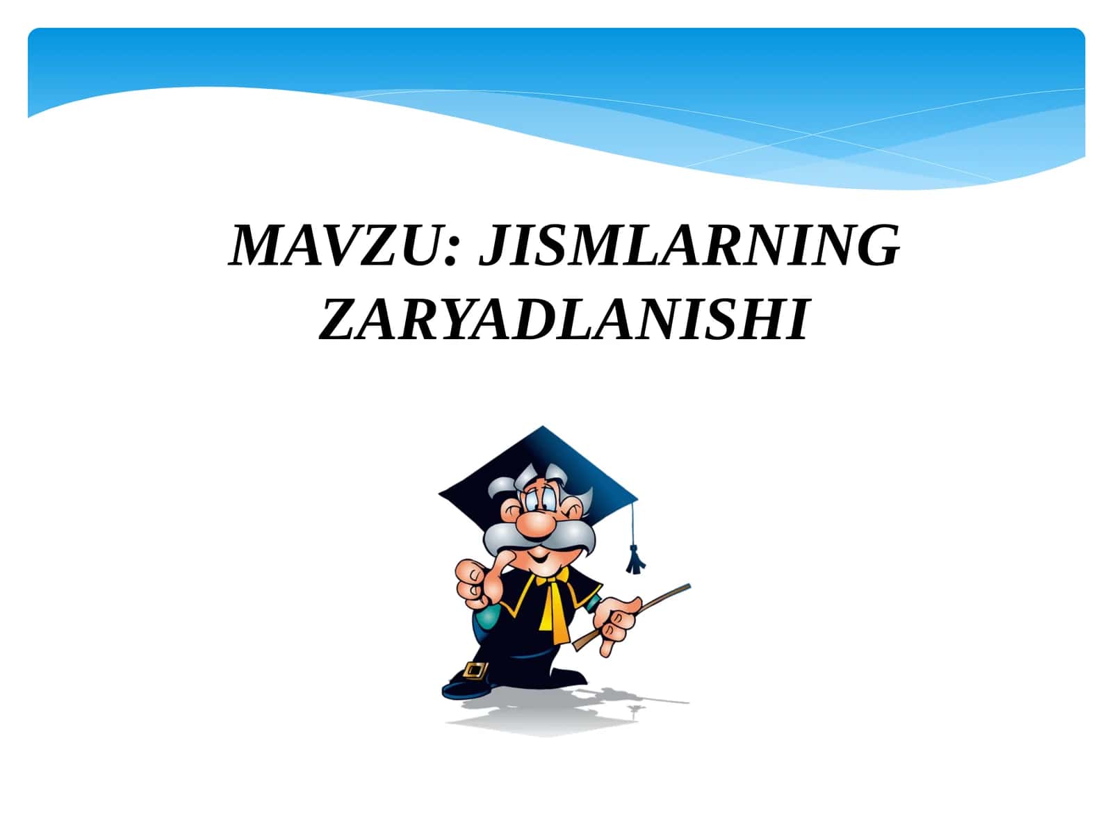 JISMLARNING ZARYADLANISHI 1