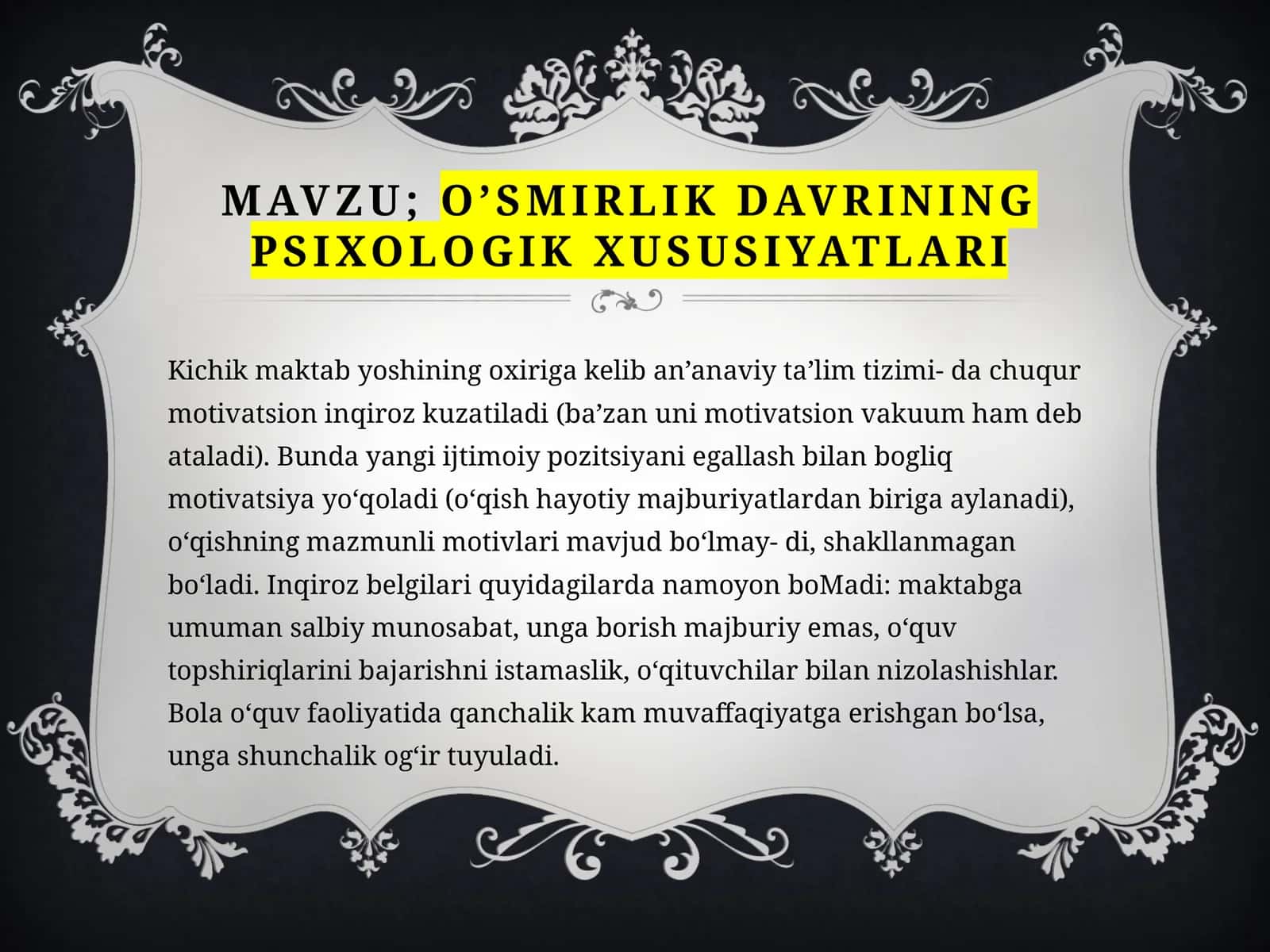 O’smirlikdavrining psixologik xususiyatlari 1