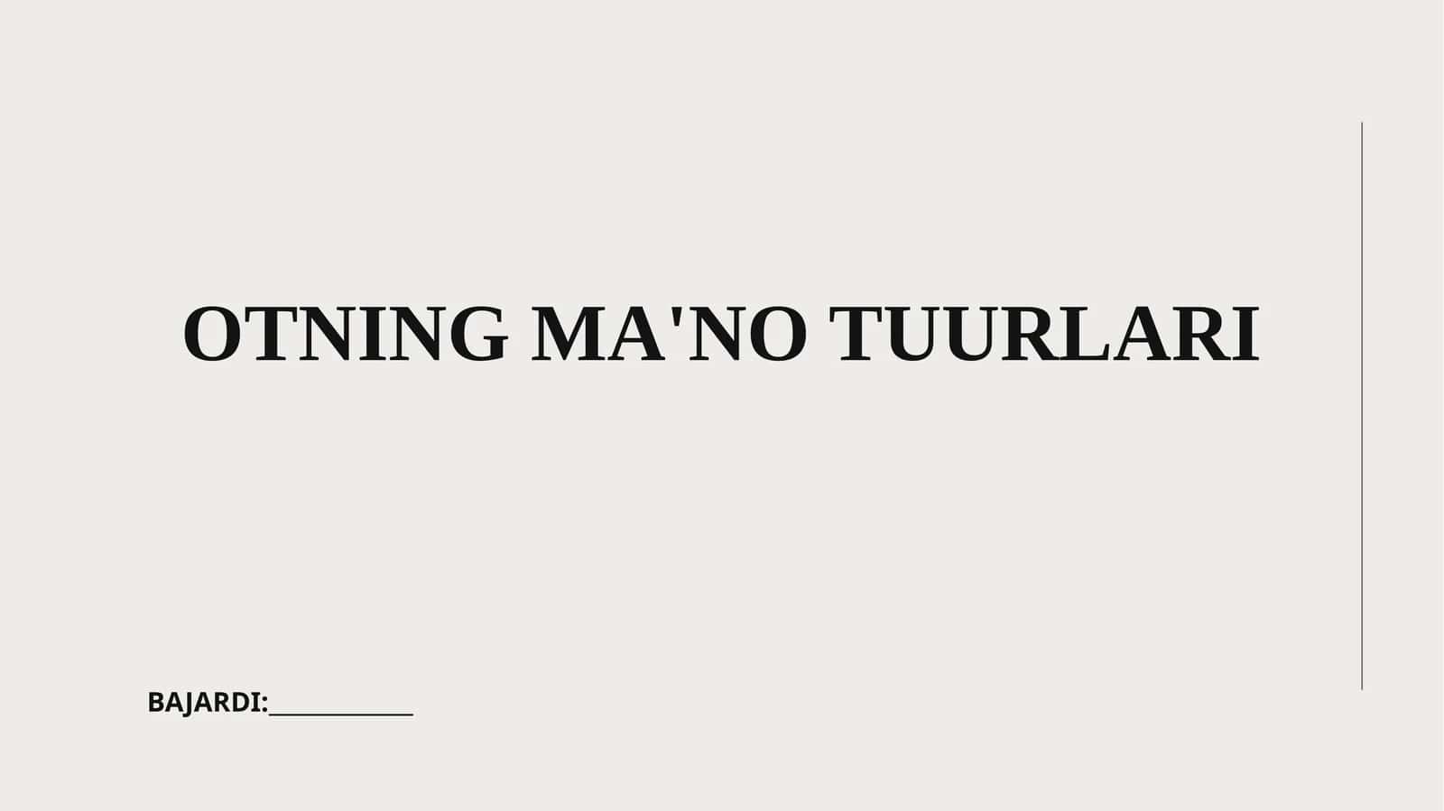 OTNING MA'NO TUURLARI 1