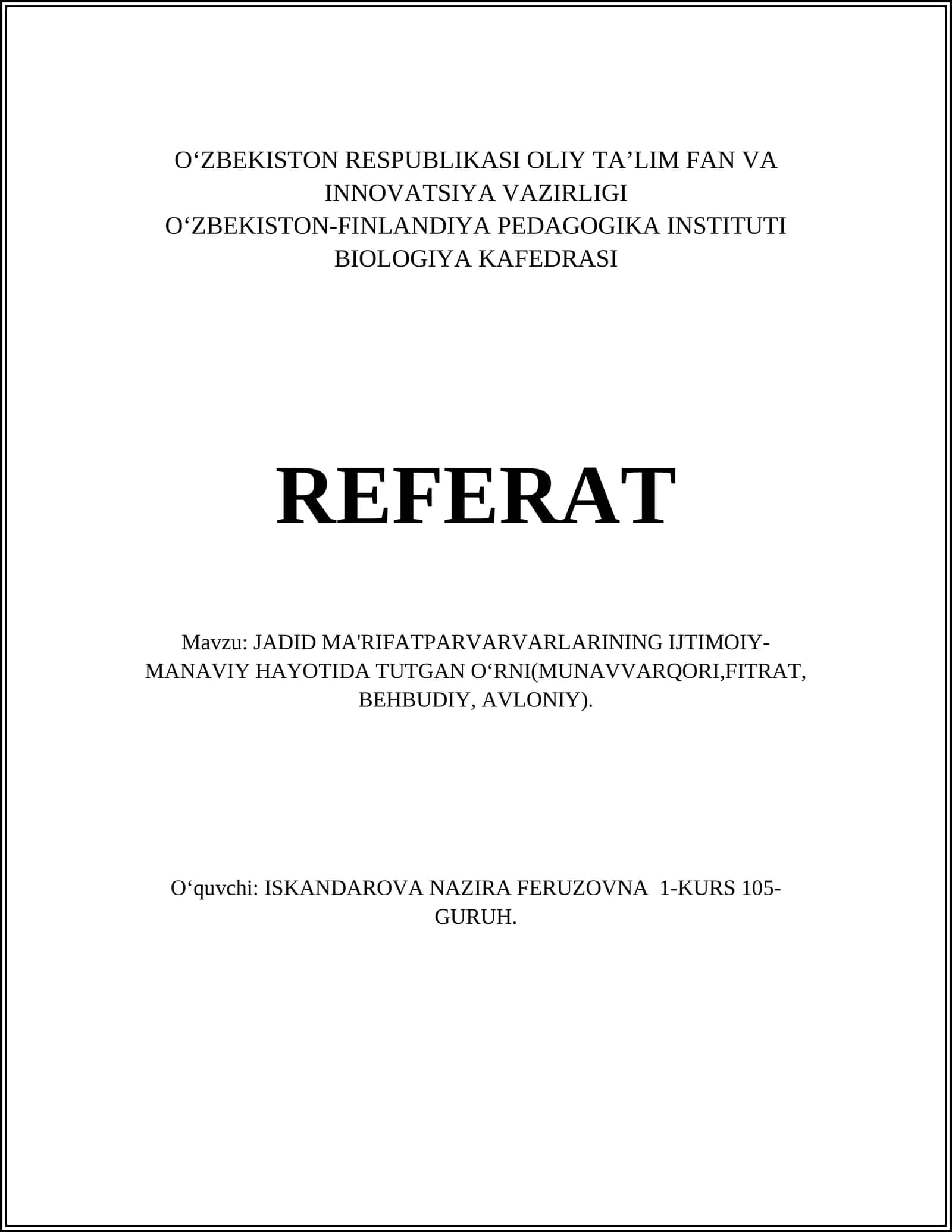 JADID MA'RIFATPARVARVARLARINING IJTIMOIY-MANAVIY HAYOTIDA TUTGAN OʻRNI(MUNAVVARQORI,FITRAT, BEHBUDIY, AVLONIY) 1