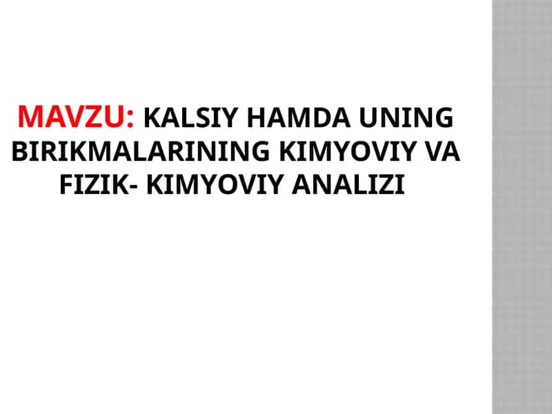 Kalsiy hamdauning birikmalarining kimyoviy va fizik-kimyoviya analizi 1