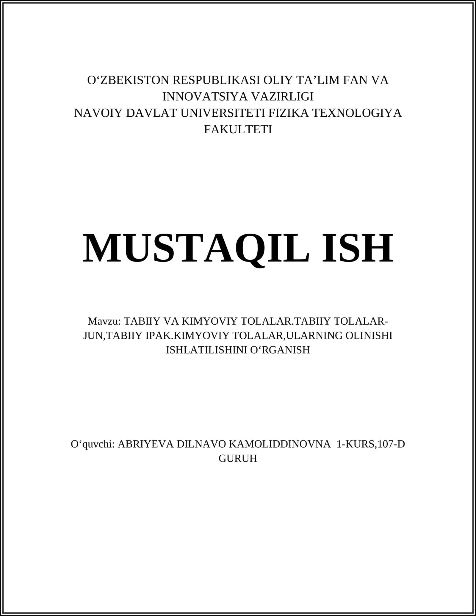 TABIIY VA KIMYOVIY TOLALAR.TABIIY TOLALAR-JUN,TABIIY IPAK.KIMYOVIY TOLALAR,ULARNING OLINISHI ISHLATILISHINI OʻRGANISH 1
