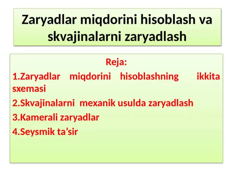 Zaryadlar miqdorini hisoblash va skvajinalarni zaryadlash haqida taqdimot 1