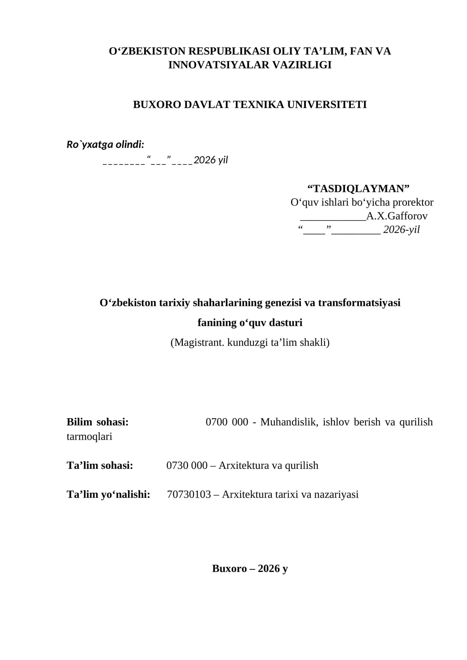O‘zbekiston tarixiy shaharlarining genezisi va transformatsiyasi fanining o‘quv dasturi (Magistrant. kunduzgi ta’lim shakli) 1