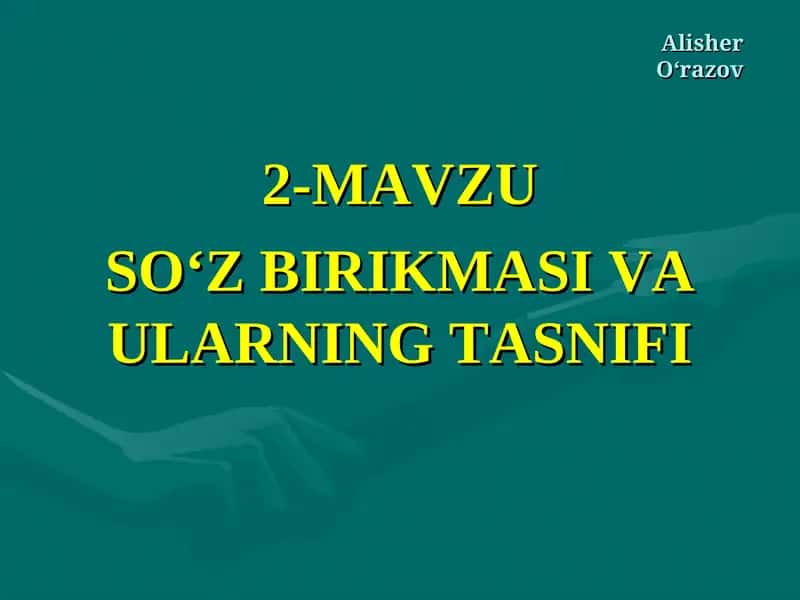 SO‘Z BIRIKMASI VA ULARNING TASNIFI 1