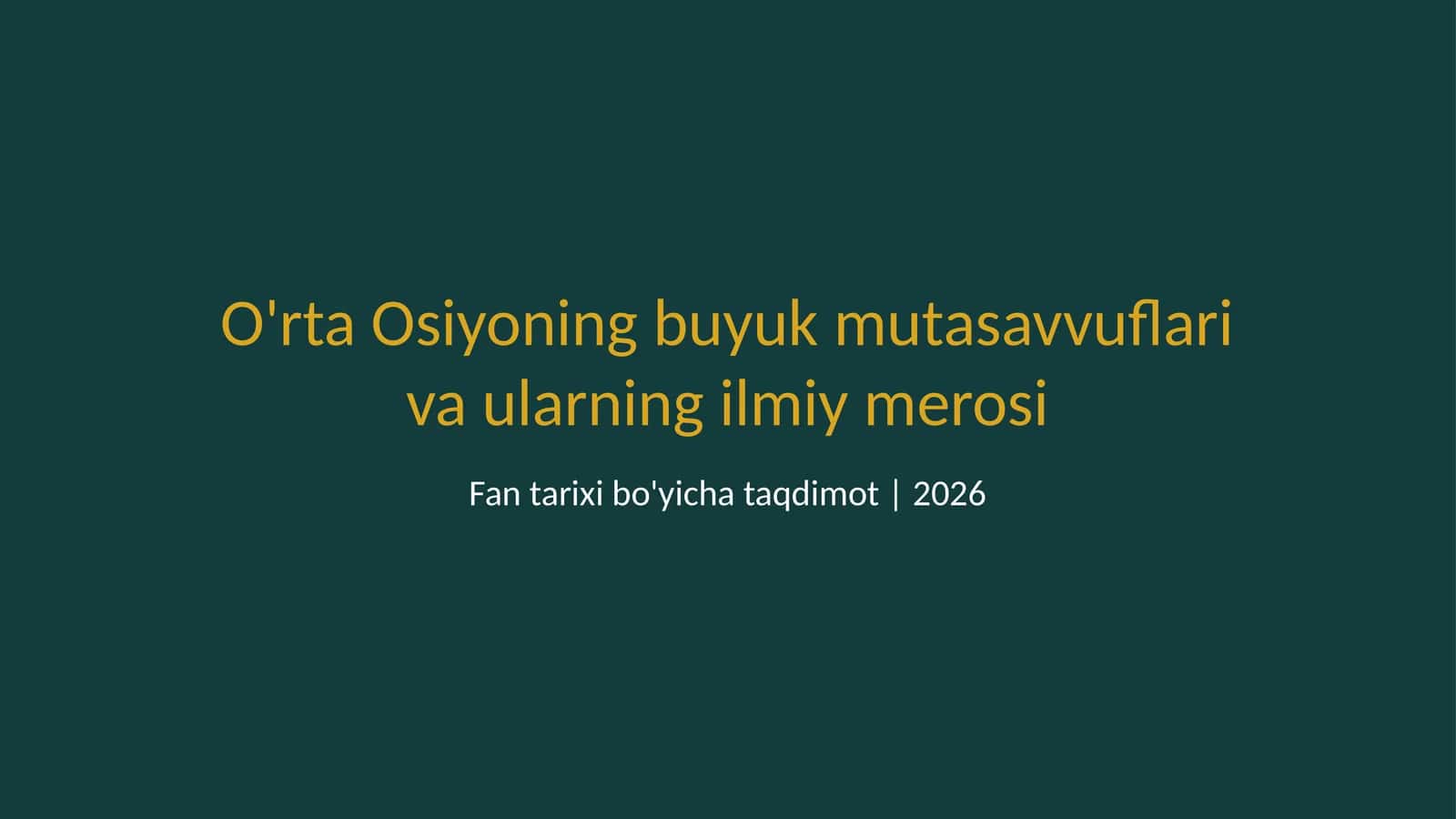 O'rta Osiyoning buyuk mutasavvuflari va ularning ilmiy merosi 1