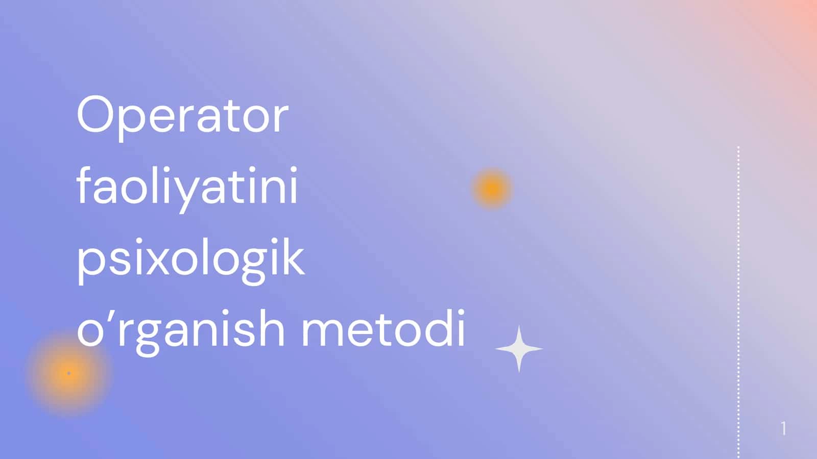 Operator faoliyatini psixologik o’rganish metodi 1