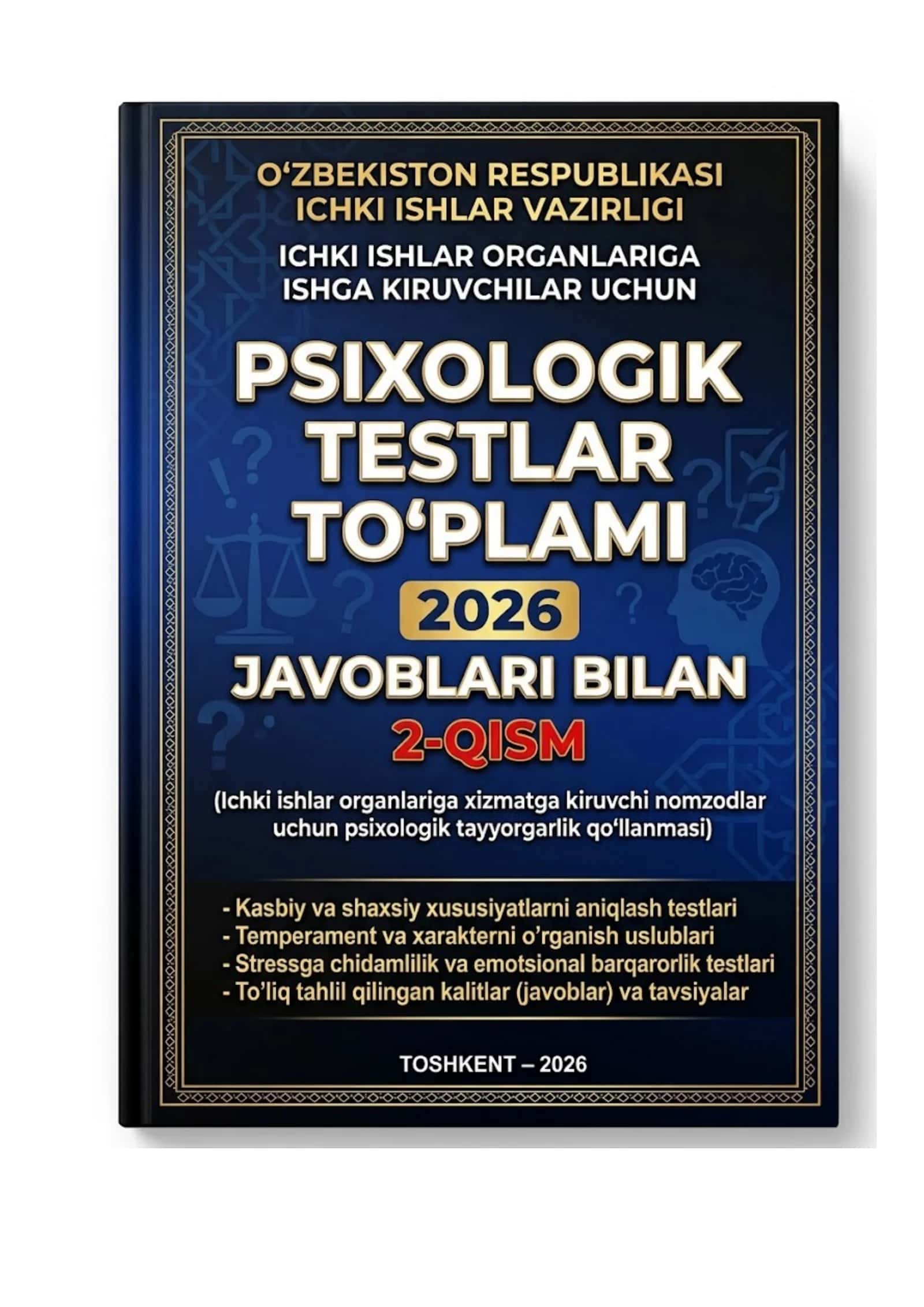 Ichki ishlar organlariga kirish uchun psixologik testlar 2026 (Javoblari bilan) 2-qism 1