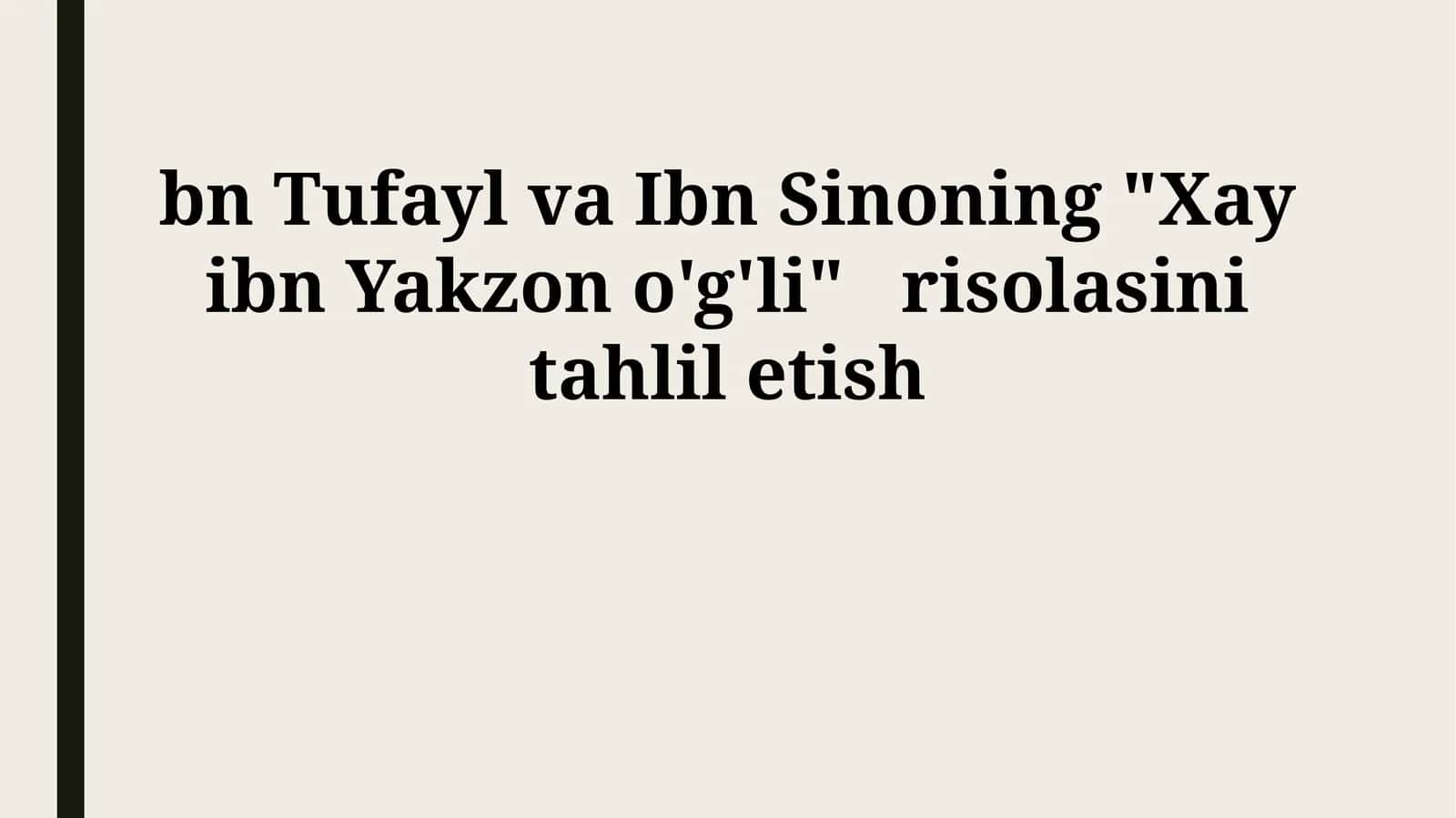 Hayy ibn Yaqzonning tabiat bilan munosabati va o'z-o'zini tarbiyalashi 1