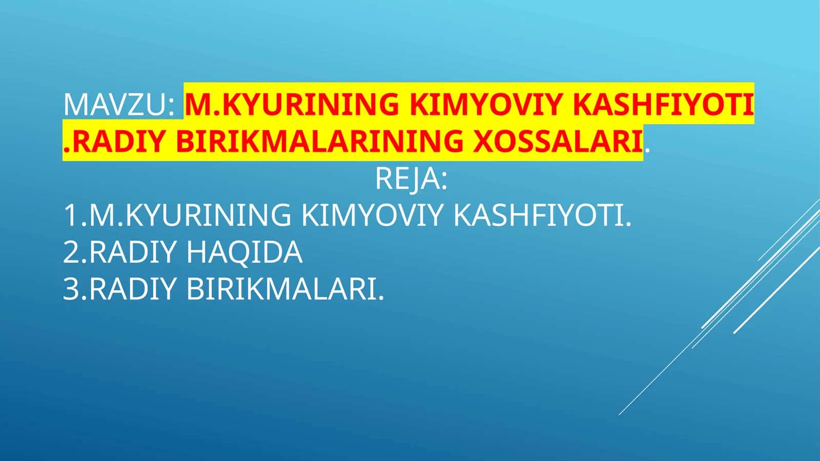 M.KYURINING KIMYOVIY KASHFIYOTI 1
