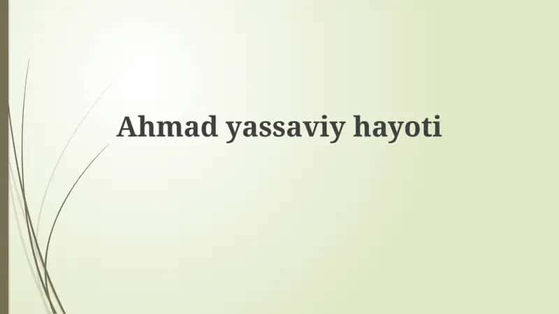 Ahmadyassaviyhayoti 1