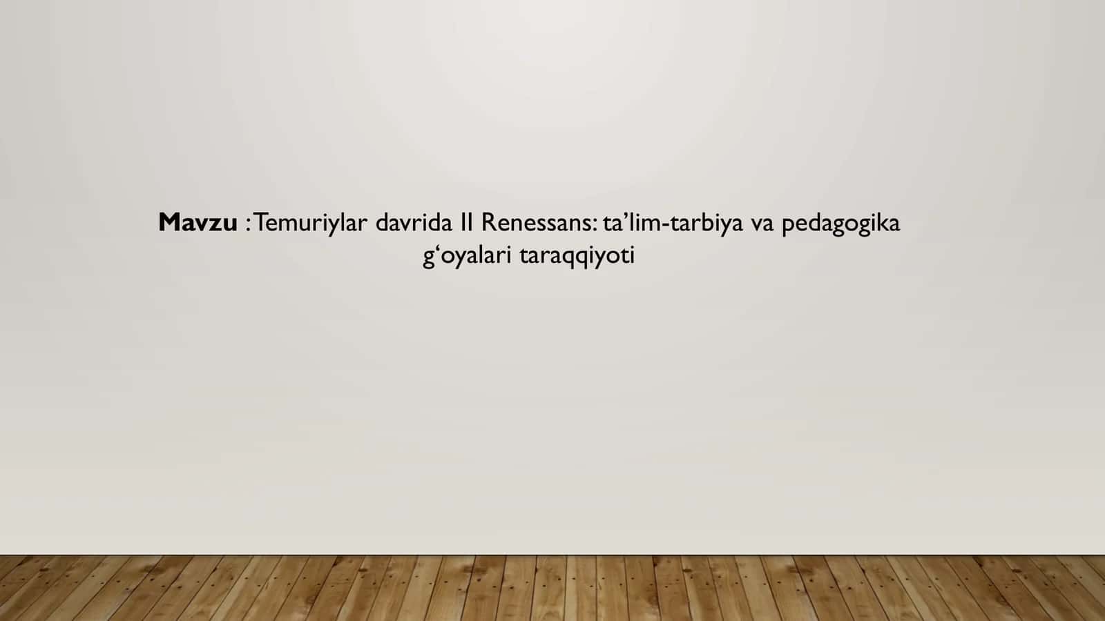 TemuriylardavridaIIRenessans:ta’lim-tarbiyavapedagogikag‘oyalaritaraqqiyoti 1