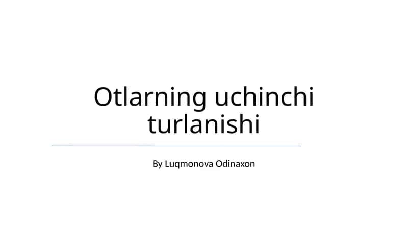 Otlarning uchinchi turlanishi 1