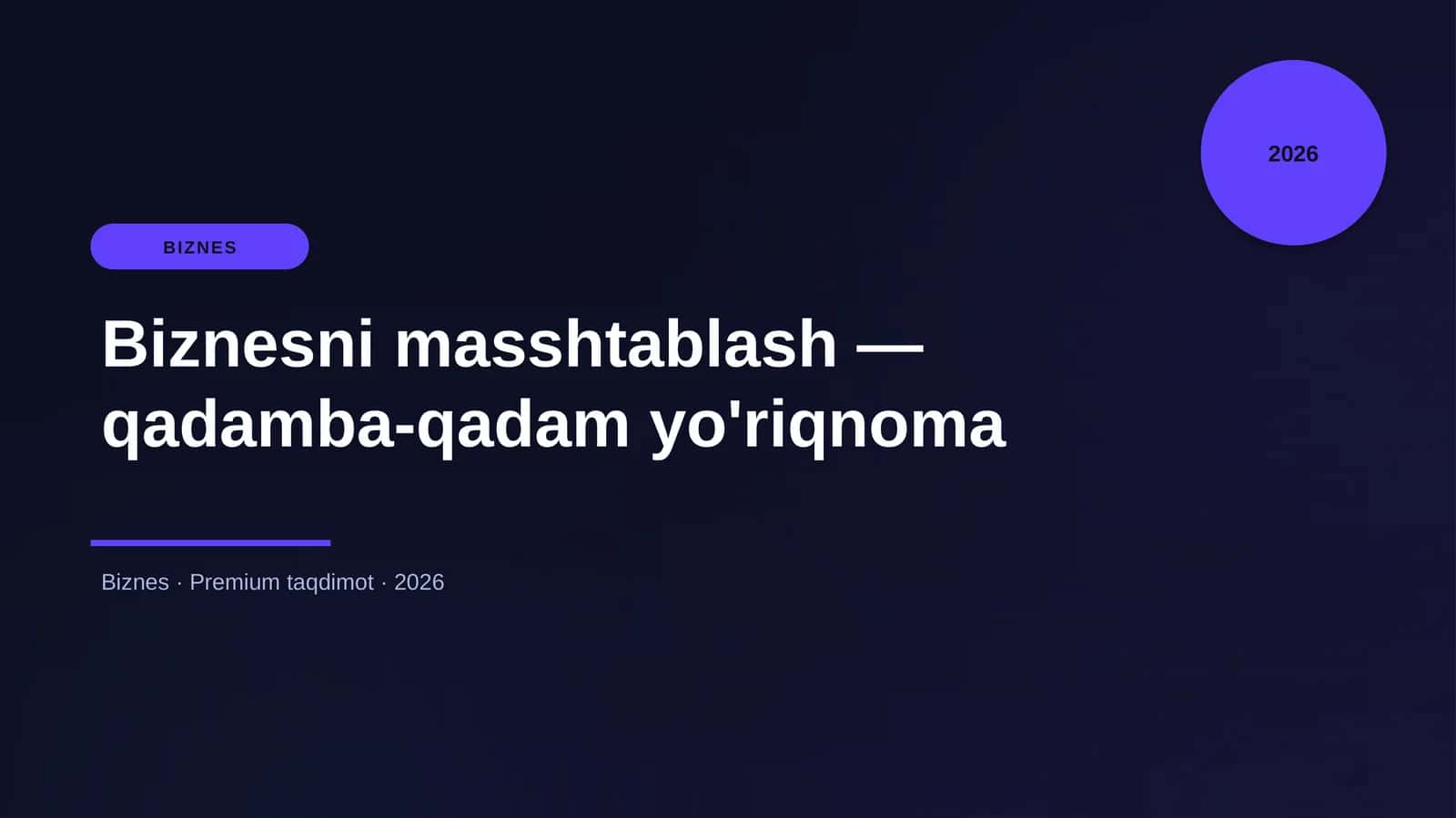 Biznesni masshtablash — qadamba-qadam yo'riqnoma 1
