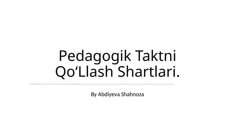 Pedagogik Taktni Qo‘Llash Shartlari 1
