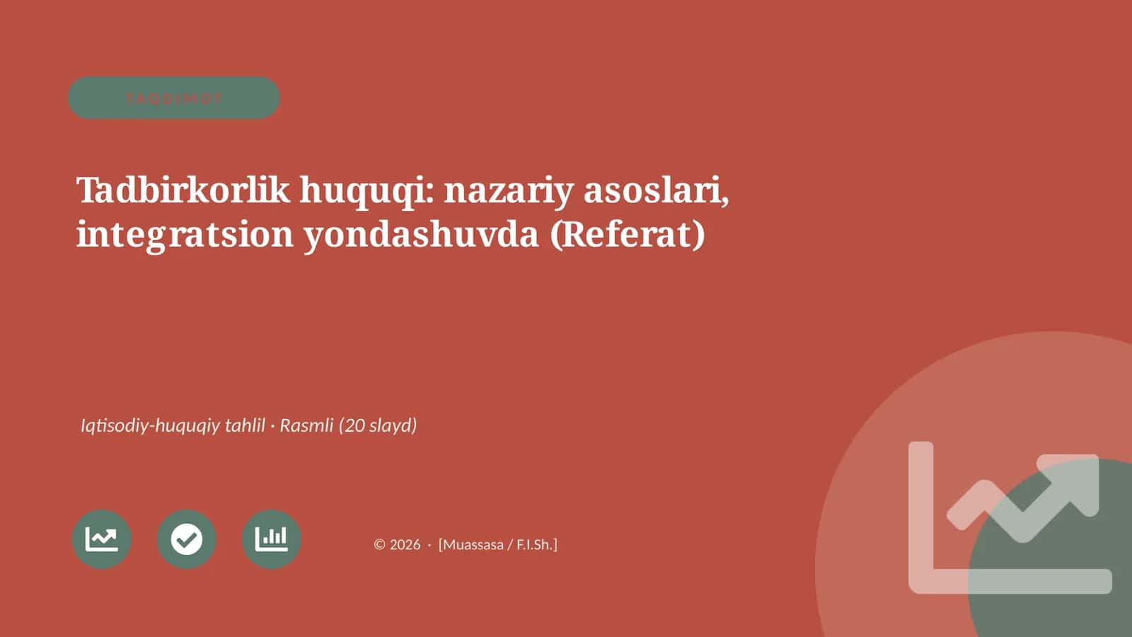 Tadbirkorlik huquqi: nazariy asoslari, integratsion yondashuvda (Referat) 1