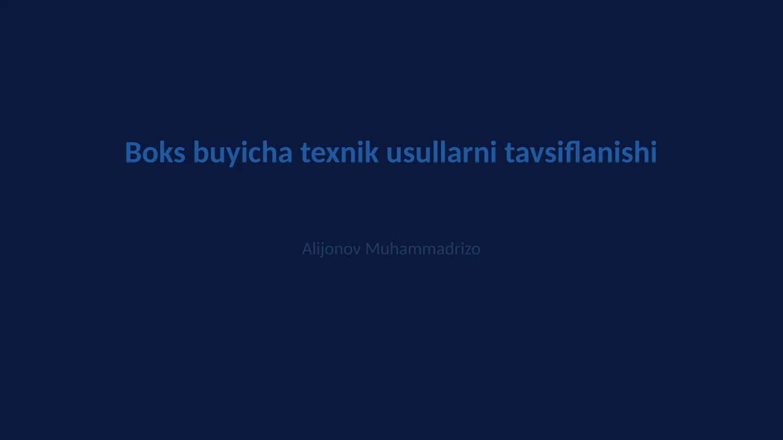 Boks buyicha texnik usullarni tavsiflanishi 1