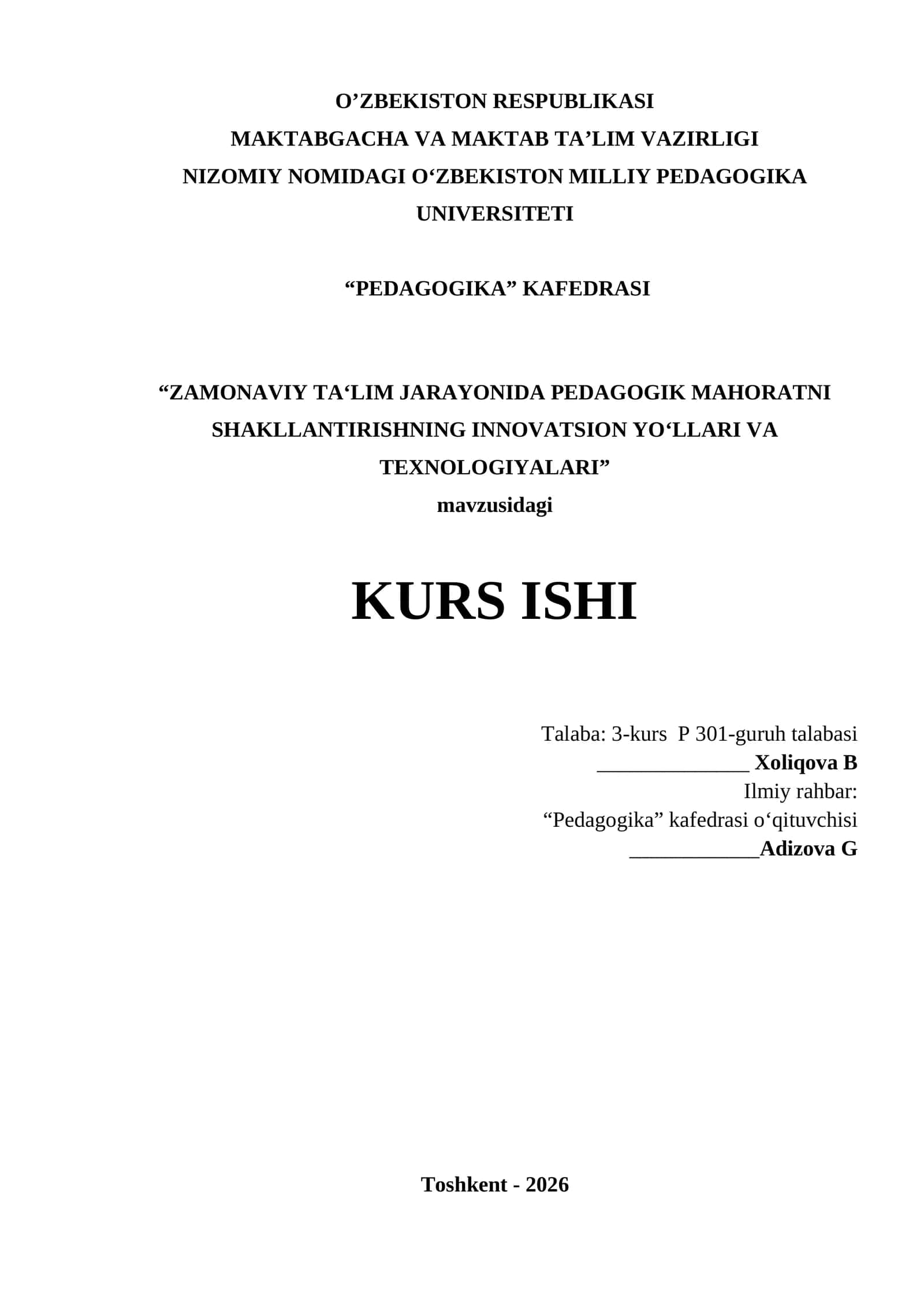 "ZAMONAVIY TA‘LIM JARAYONIDA PEDAGOGIK MAHORATNI SHAKLLANTIRISHNING INNOVATSION YO‘LLARI VA TEXNOLOGIYALARI" KURS ISHI 1