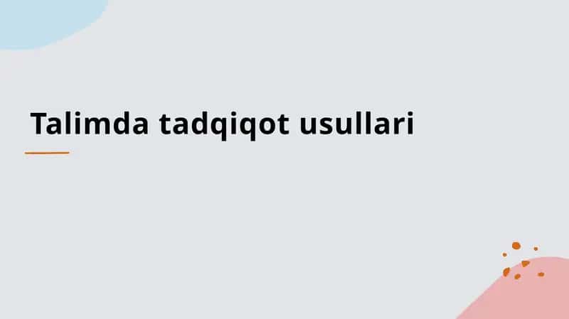 Ta'limda tadqiqot usullari 1