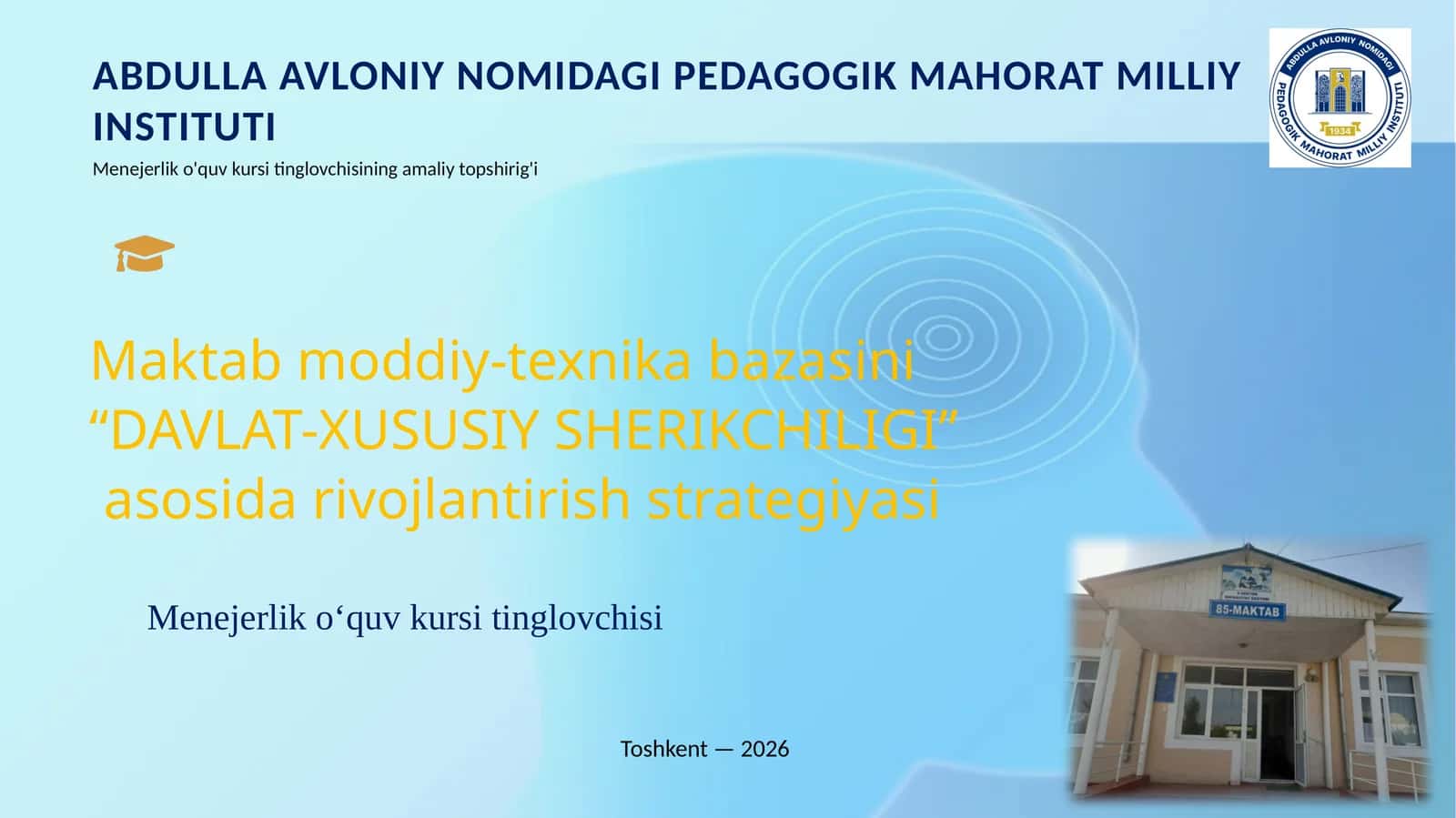 Menejerlik o'quv kursi tinglovchisining amaliy topshirig'i 1