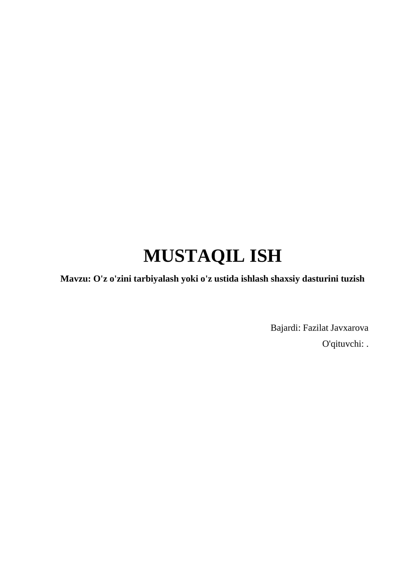 O'z o'zini tarbiyalash yoki o'z ustida ishlash shaxsiy dasturini tuzish 1