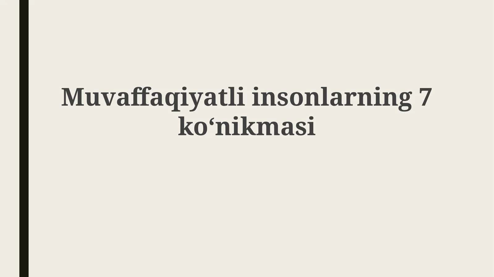 Muvaffaqiyatliinsonlarning7ko‘nikmasi 1