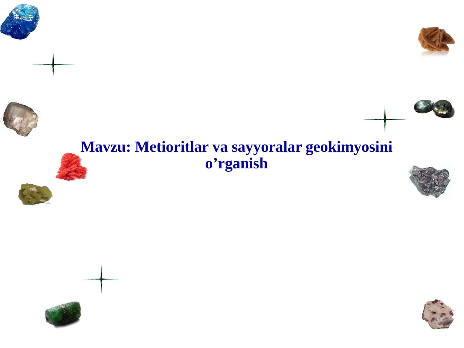 Metioritlar va sayyoralar geokimyosini o’rganish 1
