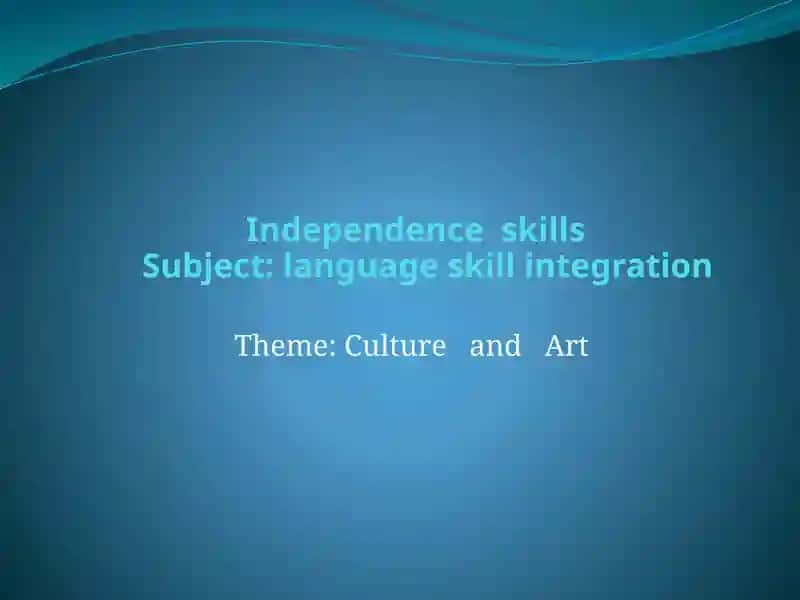 Independence skills