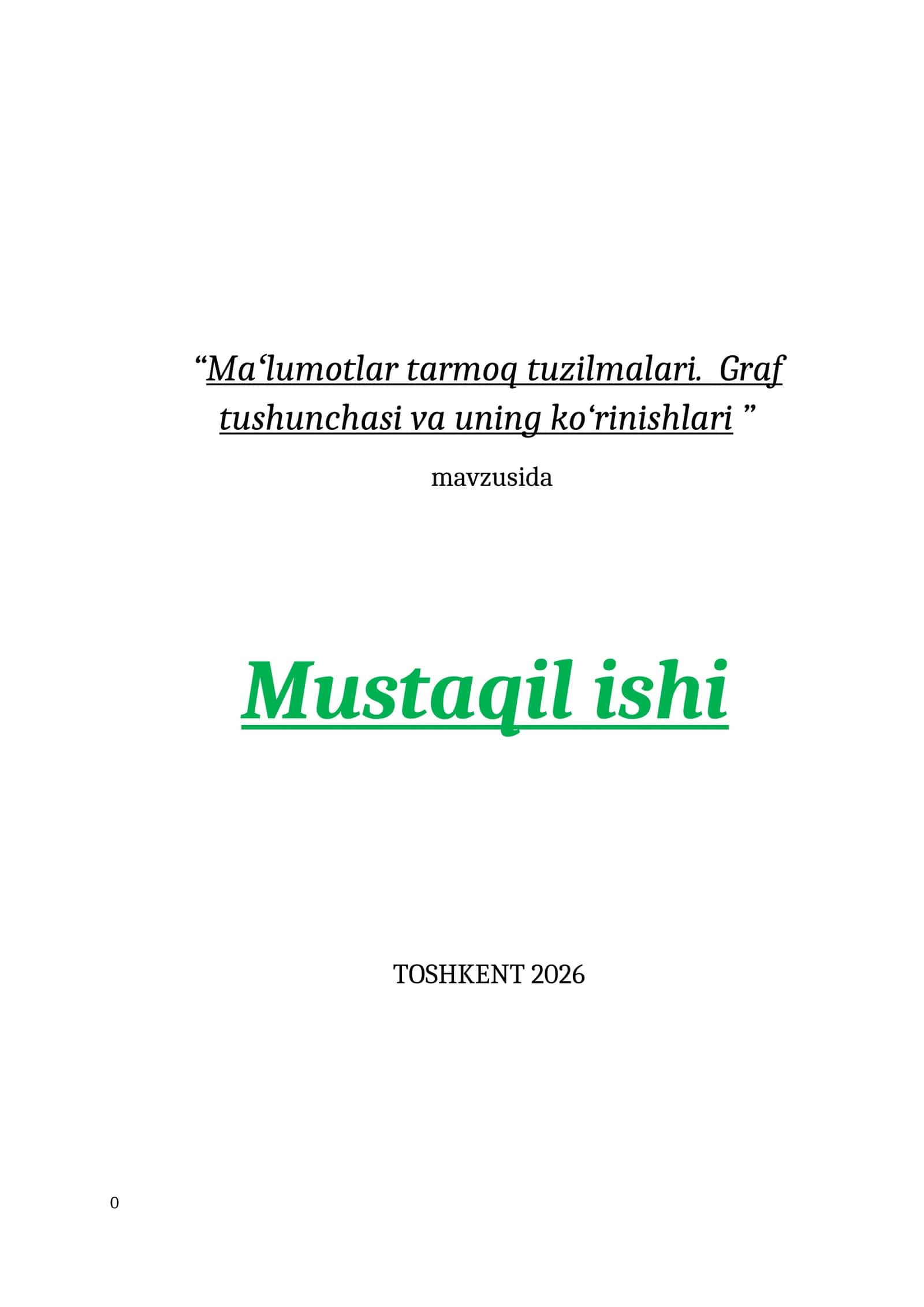 Maʻlumotlar tarmoq tuzilmalari. Graf tushunchasi va uning ko‘rinishlari 1