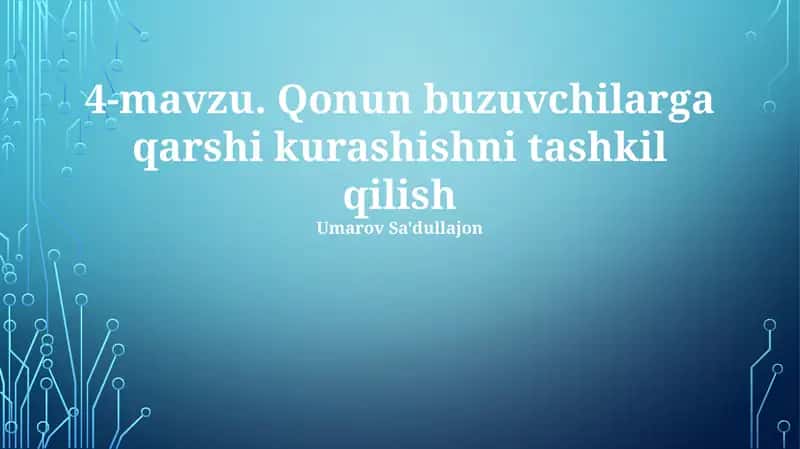 Qonun buzuvchilarga qarshi kurashishni tashkil qilish 1