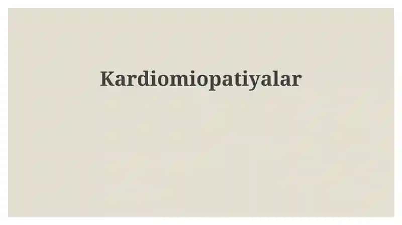 Kardiomiopatiyalar