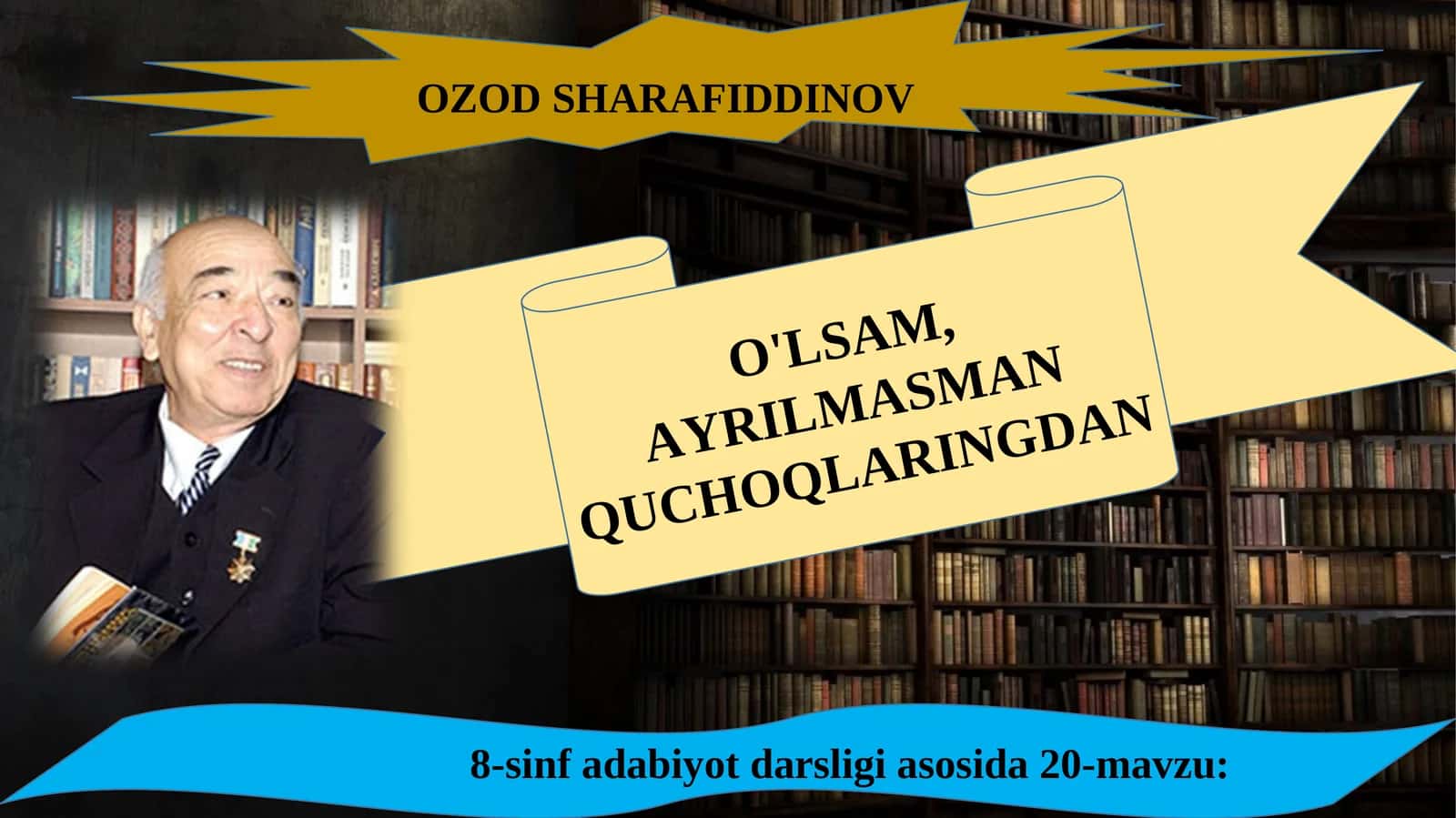 8-sinf Ozod Sharafiddinov - O'lsam ayrilmasman quchoqlaringdan 1