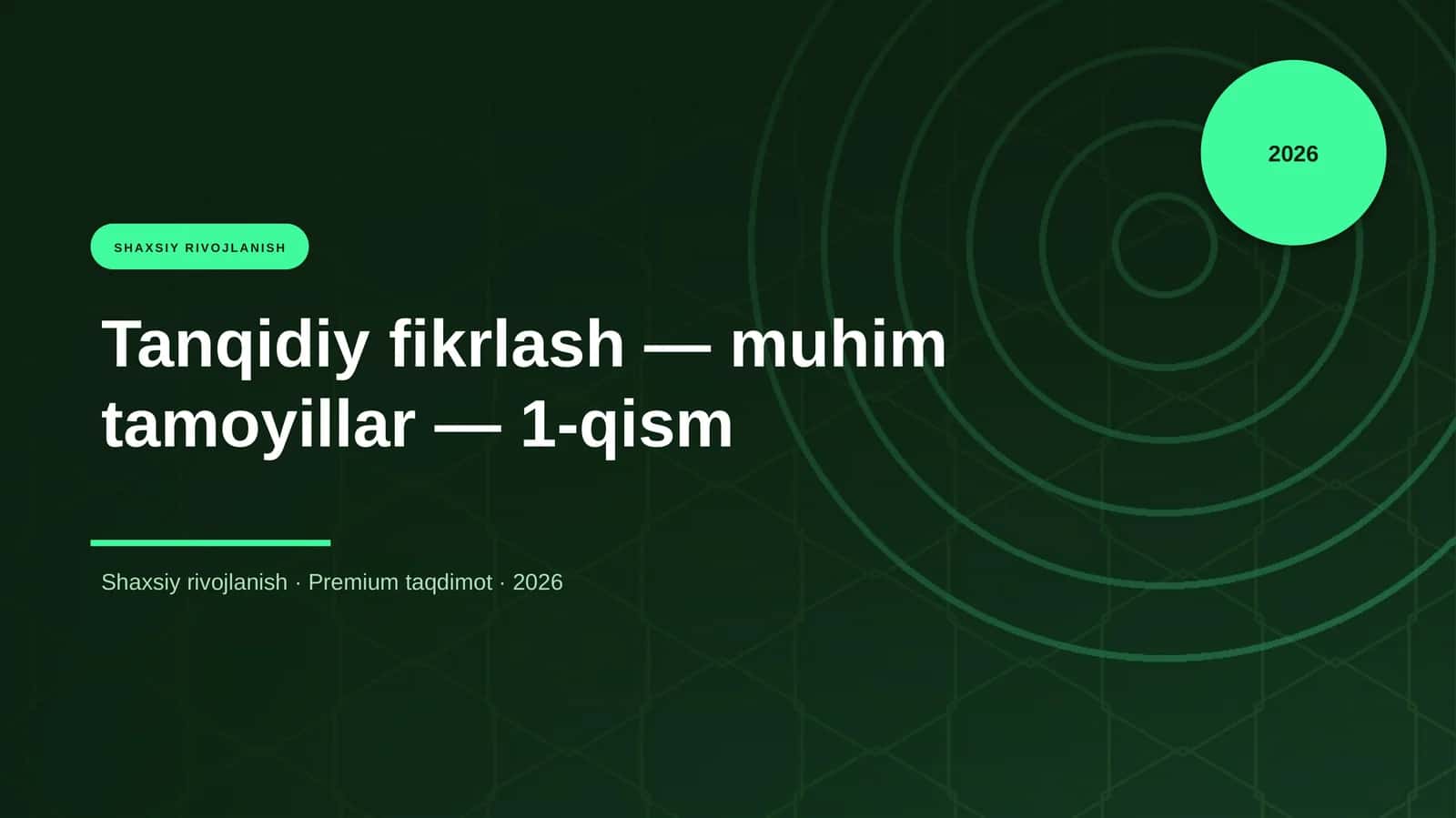 Tanqidiy fikrlash — muhim tamoyillar — 1-qism 1