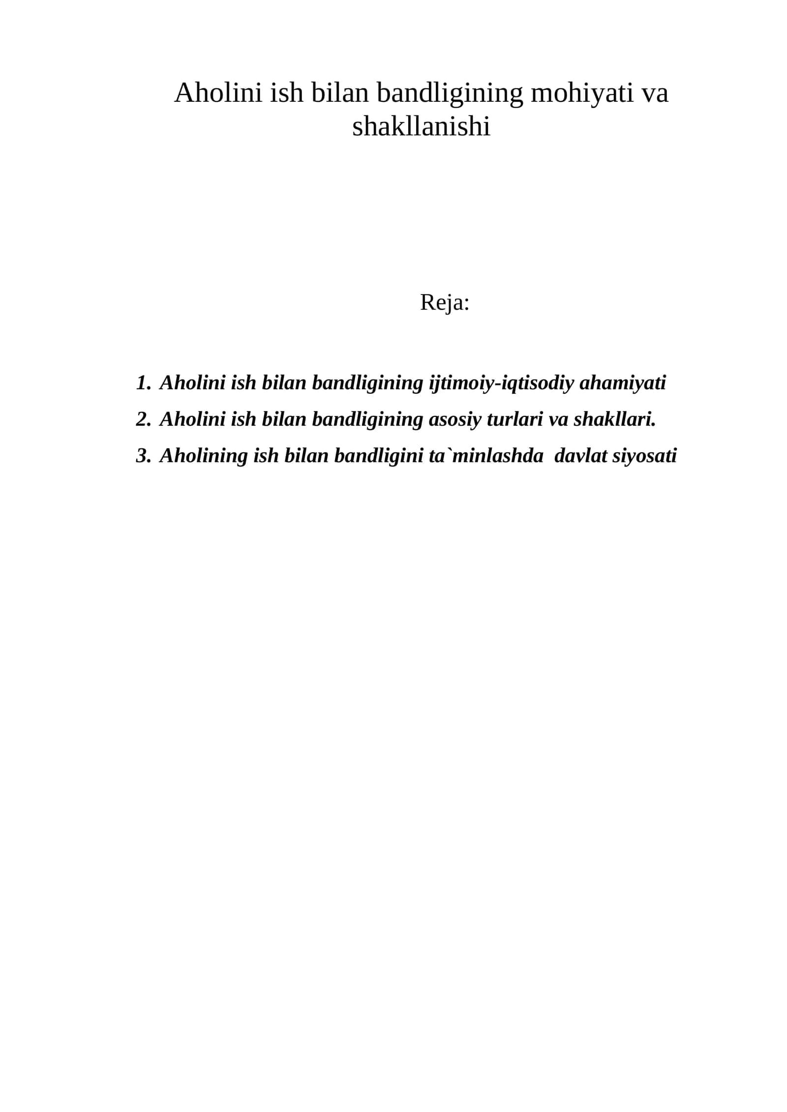 Аhоlini ish bilаn bаndligining mоhiyati vа shаkllаnishi 1