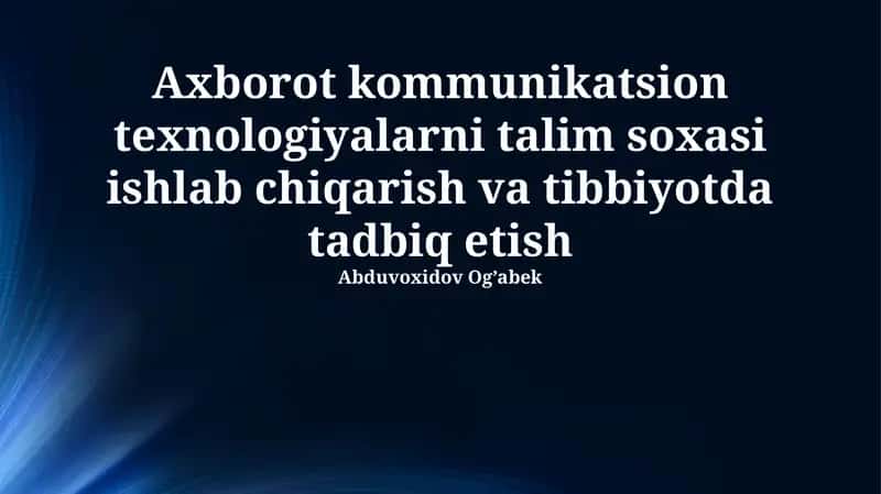 Ta'limda axborot-kommunikatsiya texnologiyalari (AKT) 1