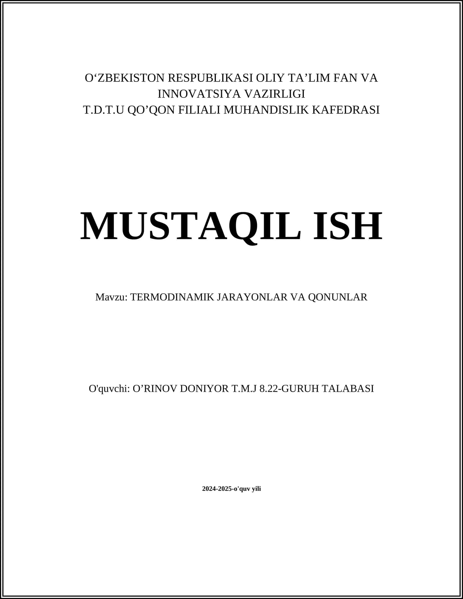 MUSTAQIL ISH Mavzu: TERMODINAMIK JARAYONLAR VA QONUNLAR 1