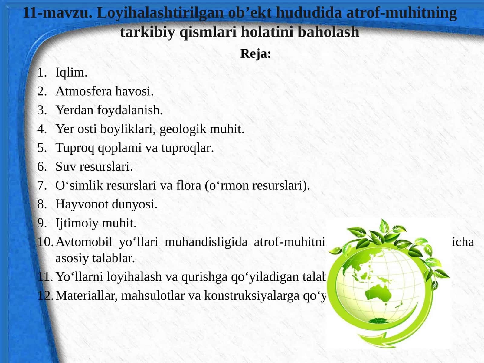 Loyihalashtirilgan ob’ekt hududida atrof-muhitning tarkibiy qismlari holatini baholash 1