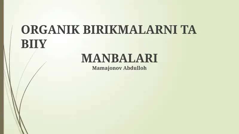 Organik birikmalarni ta biy manbalari 1