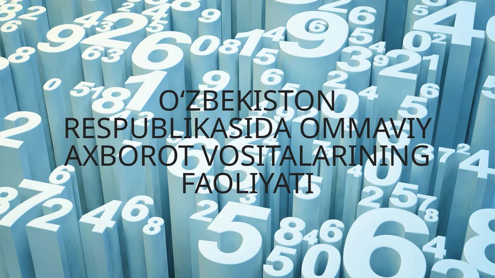 O‘zbekiston Respublikasida ommaviy axborot vositalarining faoliyati 1