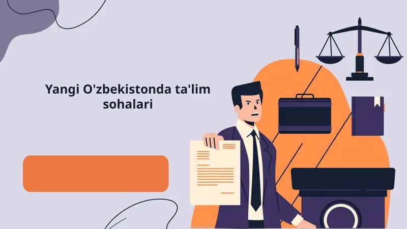 Yangi O'zbekiston ta'lim sohalari 1