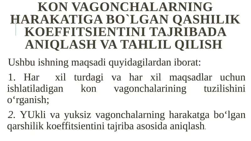 Konvagonchalarining harakatiga bo`lgan qashilikkoeffitsientini tajriba daanilash va tahlil qilish 1